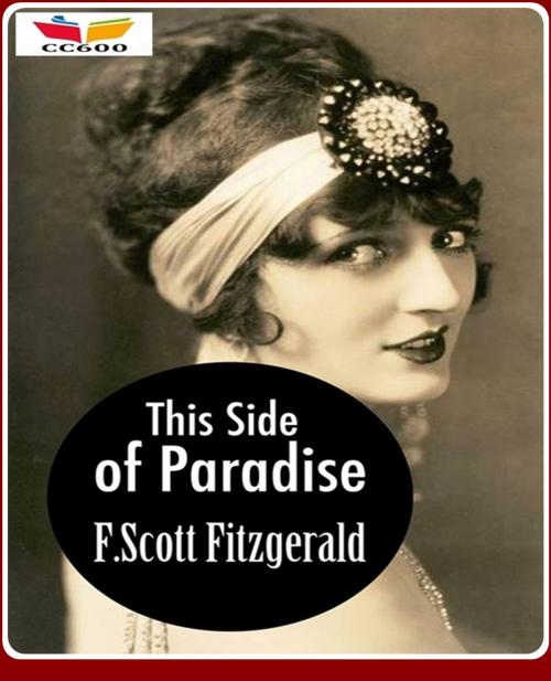 Cover of the book This Side of Paradise by F. Scott Fitzgerald, CLASSIC COLLECTION 600