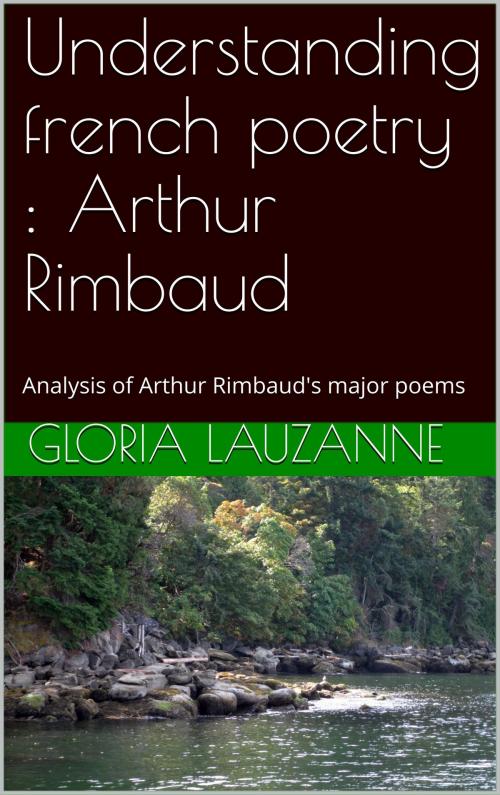 Cover of the book Understanding french poetry : Arthur Rimbaud by Gloria Lauzanne, Gloria Lauzanne