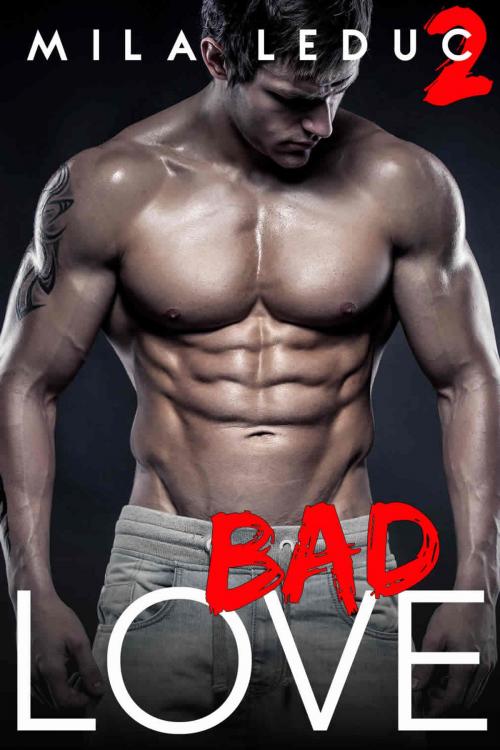 Cover of the book FUCKING BAD LOVE - Tome 2 by Mila Leduc, Mila Leduc