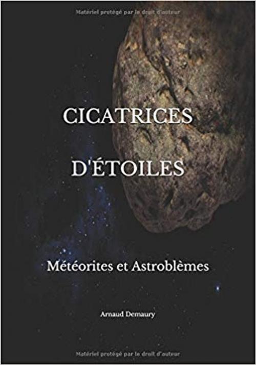 Cover of the book CICATRICES D'ÉTOILES by Arnaud Demaury, Demaury