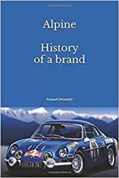 Cover of the book Alpine History of a mark by Arnaud Demaury, Demaury