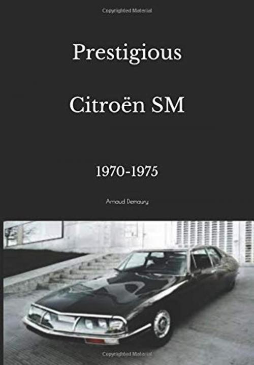 Cover of the book Prestigious Citroën SM by Arnaud Demaury, Demaury