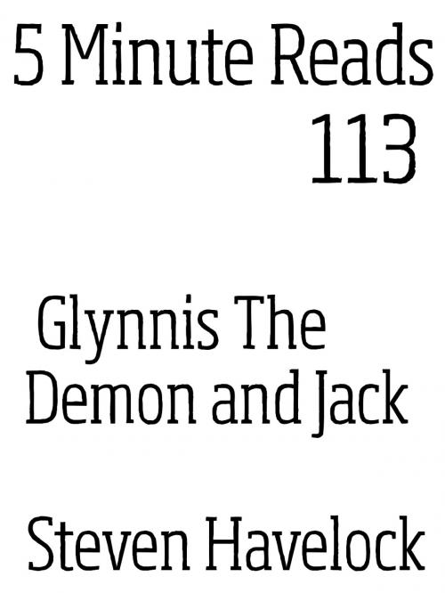 Cover of the book Glynnis the Demon and Jack by Steven Havelock, dynamicink09