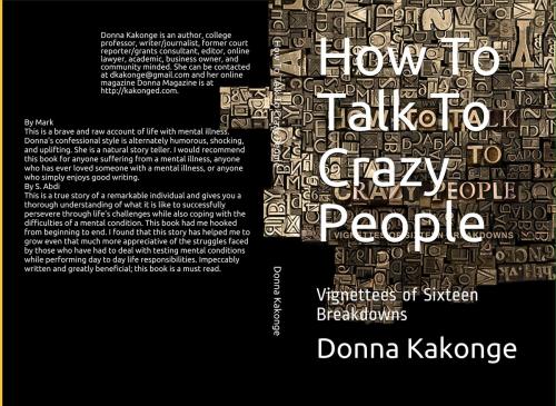 Cover of the book How To Talk To Crazy People by Donna Kakonge, Donna Kay Kakonge, MA, ABD, LTD.