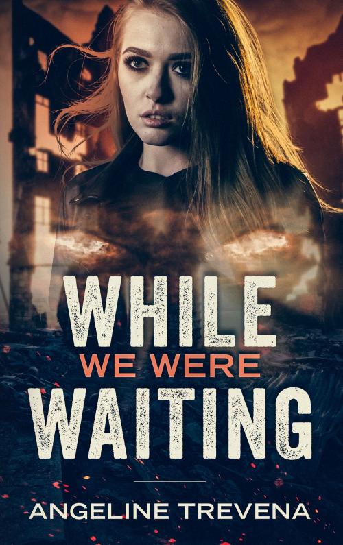 Cover of the book While We Were Waiting by Angeline Trevena, Bogus Caller Press