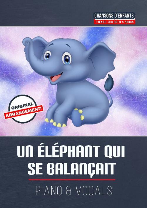 Cover of the book Un éléphant qui se balançait by Martin Malto, traditional, Bambina Tunes