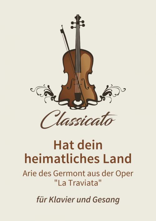 Cover of the book Hat dein heimatliches Land by Giuseppe Verdi, Petro Petrivik, Classicato