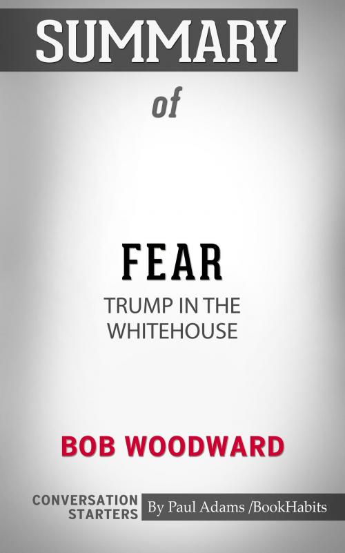 Cover of the book Summary of Fear: Trump in the White House by Paul Adams, BH