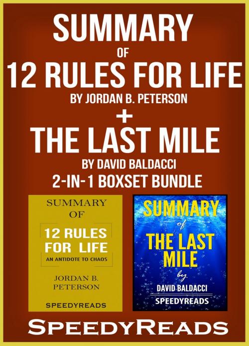 Cover of the book Summary of 12 Rules for Life: An Antidote to Chaos by Jordan B. Peterson + Summary of The Last Mile by David Baldacci 2-in-1 Boxset Bundle by Speedy Reads, PublishDrive