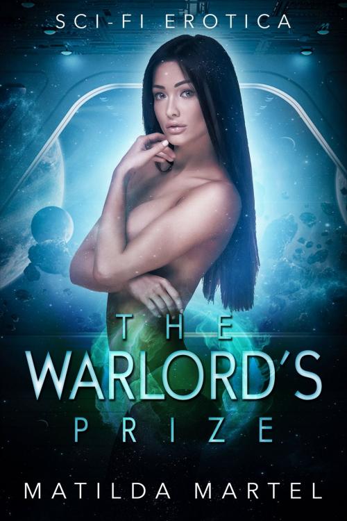 Cover of the book The Warlord’s Prize by Matilda Martel, Matilda Martel