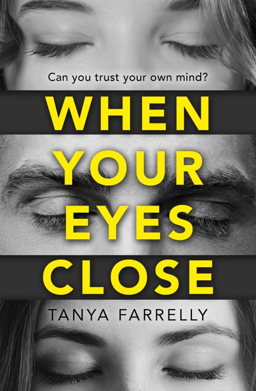 Cover of the book When Your Eyes Close by Tanya Farrelly, HarperCollins Publishers
