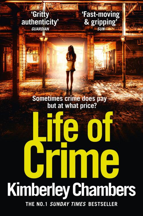 Cover of the book Life of Crime by Kimberley Chambers, HarperCollins Publishers