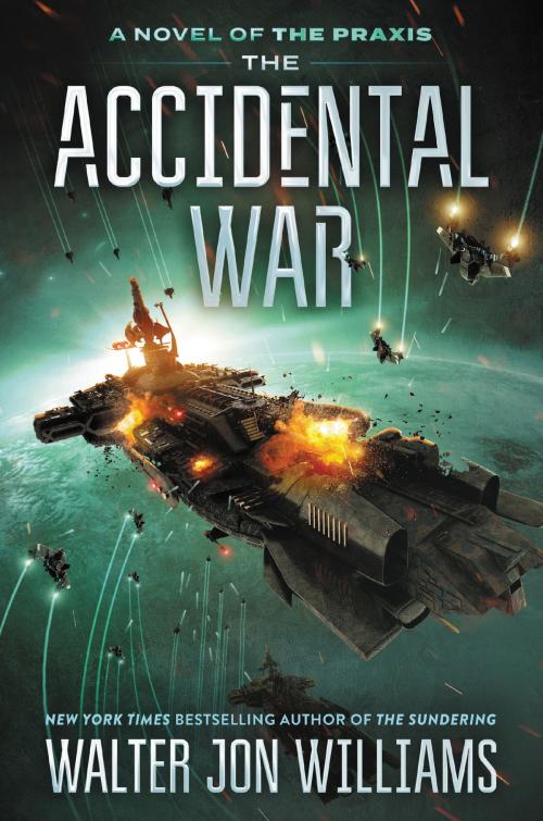 Cover of the book The Accidental War by Walter Jon Williams, Harper Voyager
