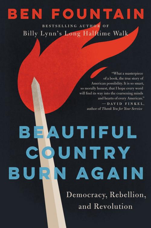 Cover of the book Beautiful Country Burn Again by Ben Fountain, Ecco