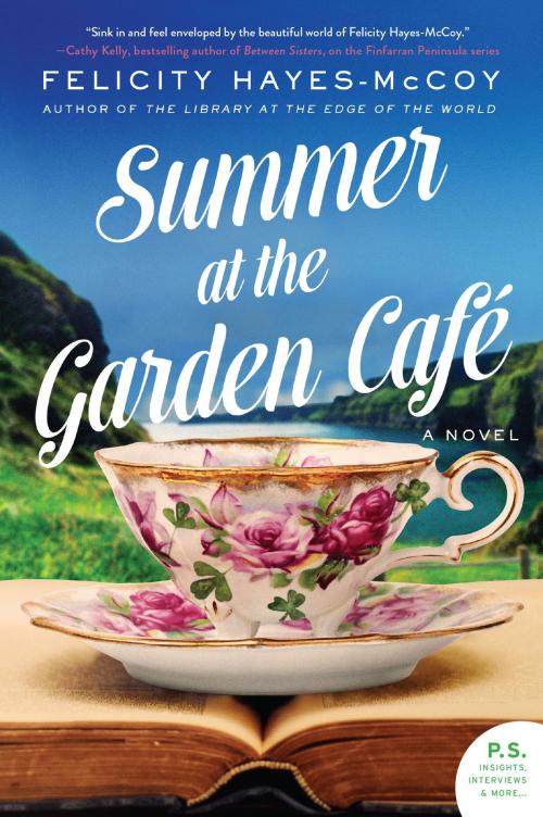 Cover of the book Summer at the Garden Cafe by Felicity Hayes-McCoy, Harper Perennial
