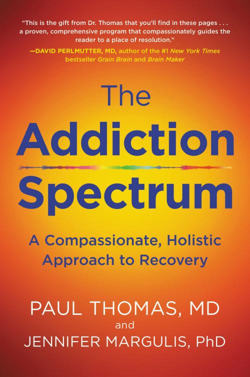 Cover of the book The Addiction Spectrum by Paul Thomas M.D., Jennifer Margulis PhD, HarperOne