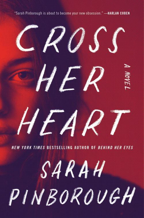 Cover of the book Cross Her Heart by Sarah Pinborough, William Morrow
