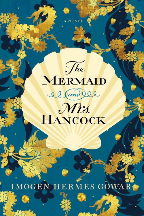Cover of the book The Mermaid and Mrs. Hancock by Imogen Hermes Gowar, Harper