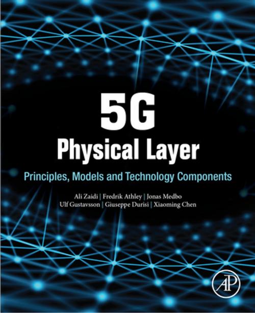 Cover of the book 5G Physical Layer by Ali Zaidi, Fredrik Athley, Jonas Medbo, Ulf Gustavsson, Giuseppe Durisi, Xiaoming Chen, Elsevier Science
