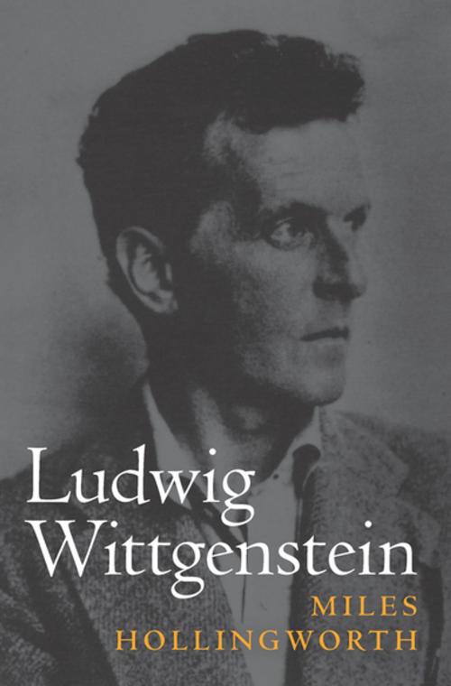 Cover of the book Ludwig Wittgenstein by Miles Hollingworth, Oxford University Press