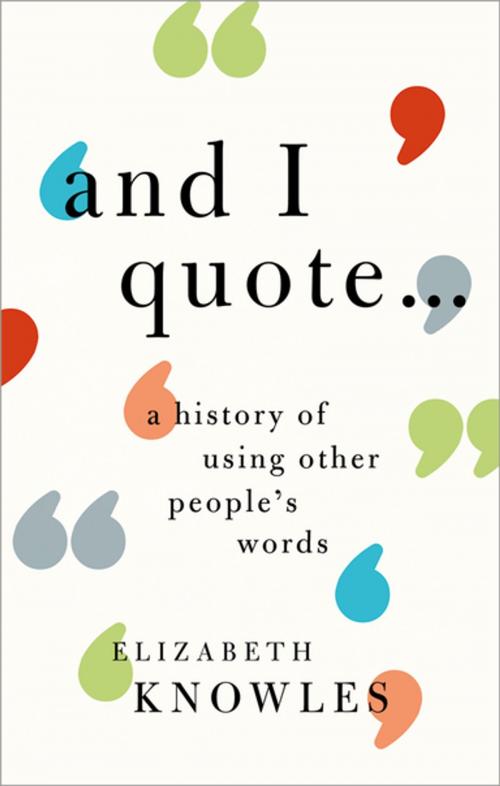 Cover of the book 'And I quote...' by Elizabeth Knowles, OUP Oxford