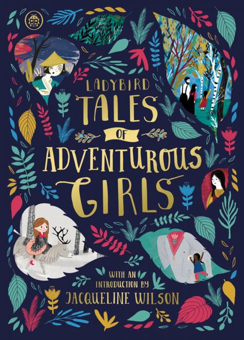 Cover of the book Ladybird Tales of Adventurous Girls by Ladybird, Penguin Books Ltd