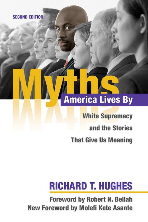 Cover of the book Myths America Lives By by Richard T. Hughes, University of Illinois Press