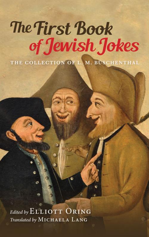 Cover of the book The First Book of Jewish Jokes by ANASTASIYA ASTAPOVA, Tsafi Sebba-Elran, Elliott Oring, Dan Ben-Amos, Larisa Privalskaya, Ilze Akerbergs, Indiana University Press