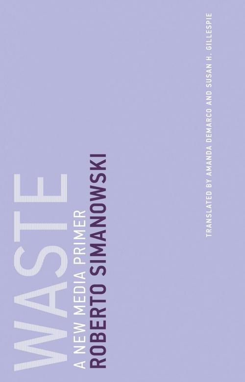 Cover of the book Waste by Roberto Simanowski, The MIT Press