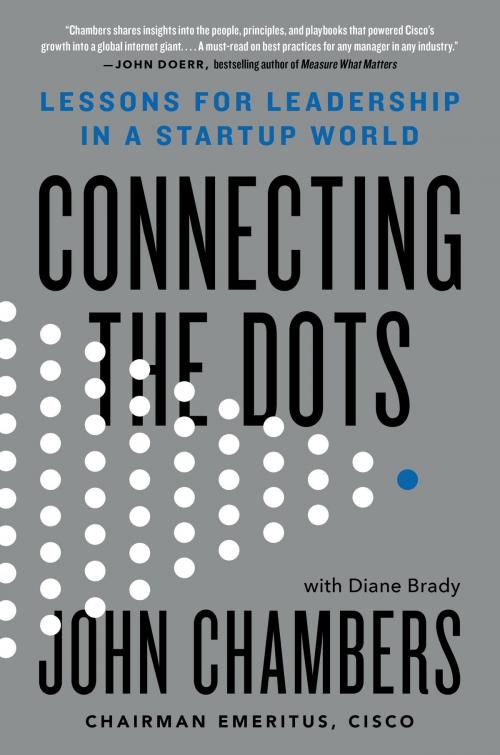 Cover of the book Connecting the Dots by John Chambers, Diane Brady, Hachette Books