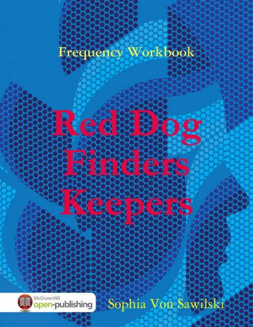 Cover of the book Frequency Workbook: Red Dog, Finders Keepers by Sophia Von Sawilski, Lulu.com