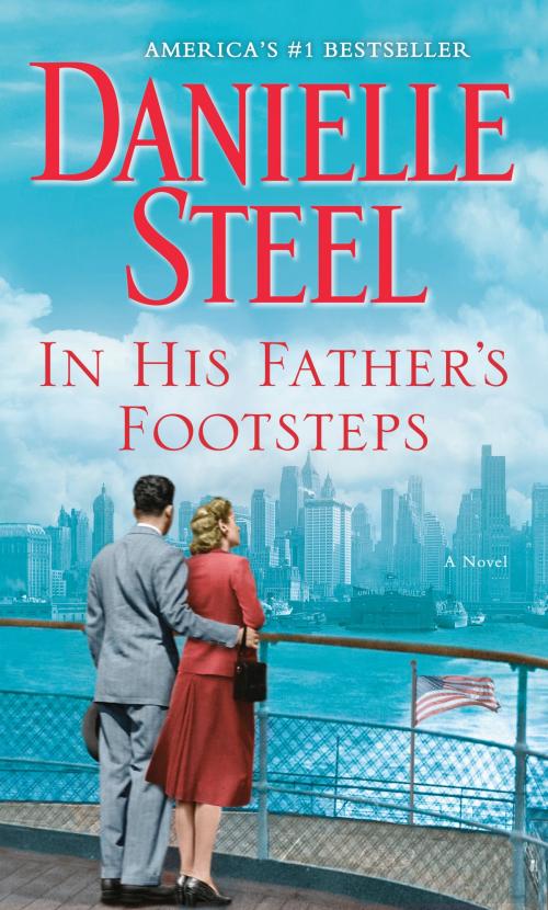 Cover of the book In His Father's Footsteps by Danielle Steel, Random House Publishing Group