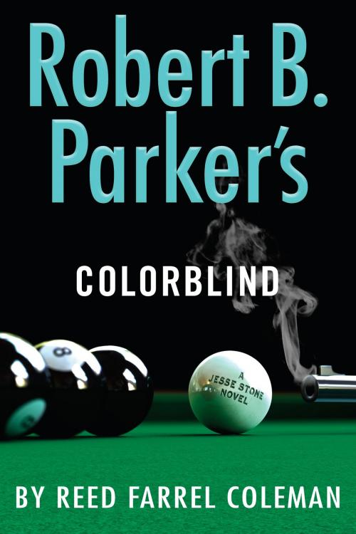 Cover of the book Robert B. Parker's Colorblind by Reed Farrel Coleman, Penguin Publishing Group