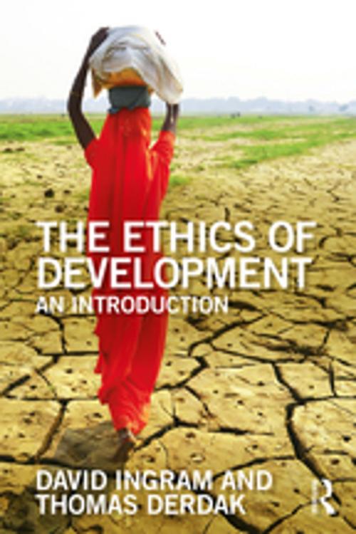 Cover of the book The Ethics of Development by David Ingram, Thomas J Derdak, Taylor and Francis
