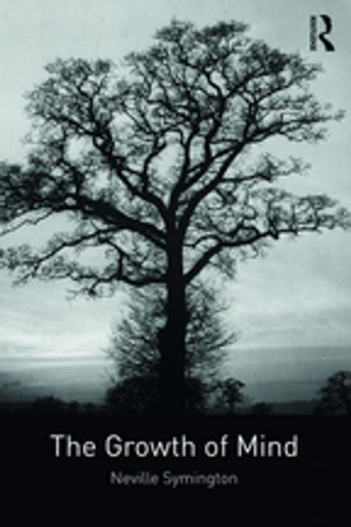 Cover of the book The Growth of Mind by Neville Symington, Taylor and Francis