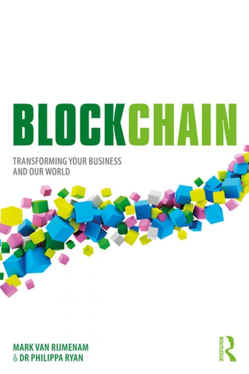 Cover of the book Blockchain by Mark Van Rijmenam, Philippa Ryan, Taylor and Francis