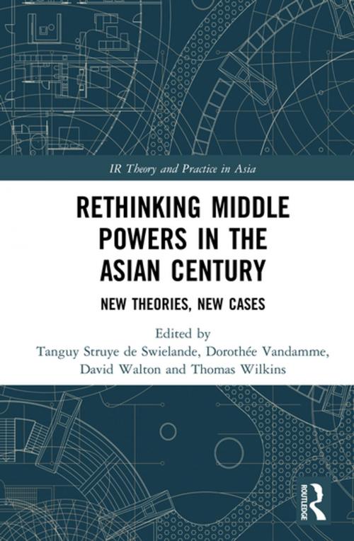 Cover of the book Rethinking Middle Powers in the Asian Century by , Taylor and Francis