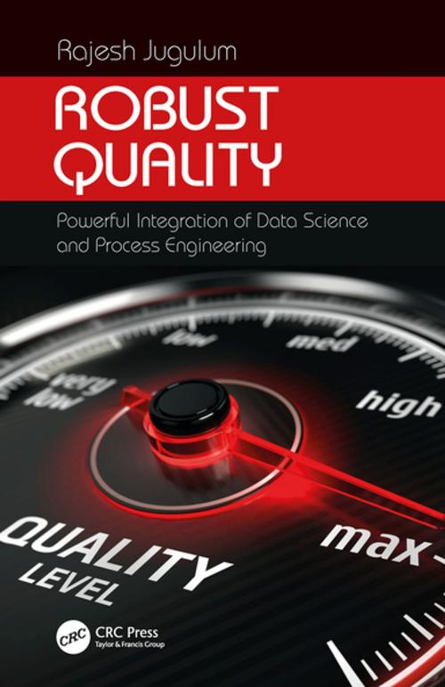 Cover of the book Robust Quality by Rajesh Jugulum, CRC Press