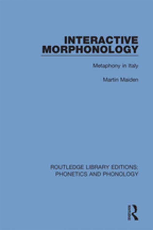 Cover of the book Interactive Morphonology by Martin Maiden, Taylor and Francis