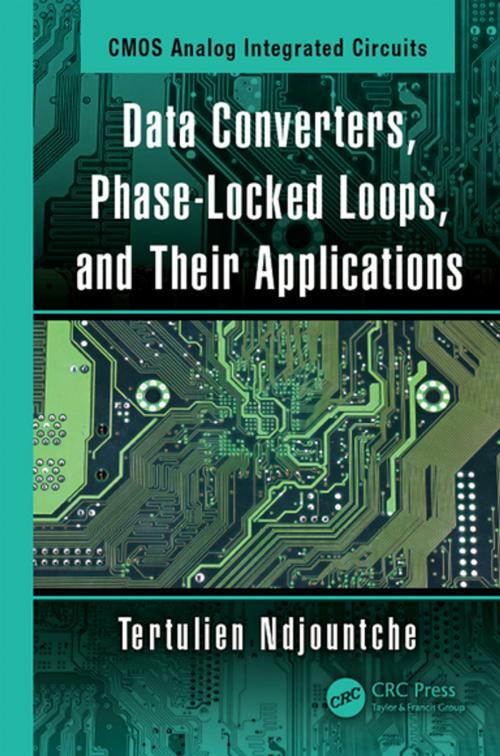Cover of the book Data Converters, Phase-Locked Loops, and Their Applications by Tertulien Ndjountche, CRC Press