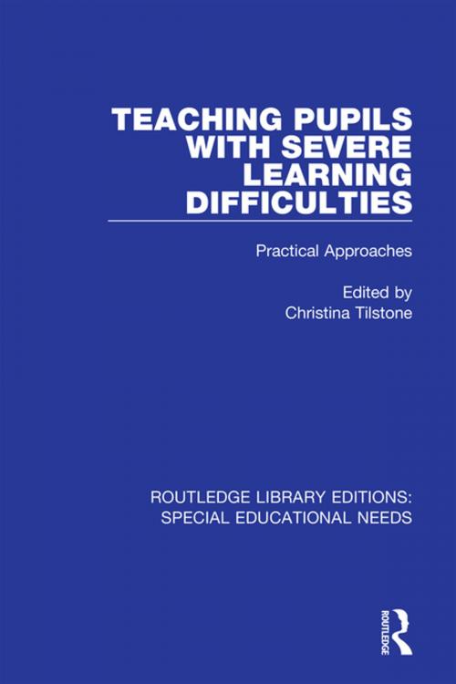 Cover of the book Teaching Pupils with Severe Learning Difficulties by , Taylor and Francis