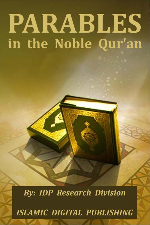 Cover of the book Parables in the Noble Qur'an by IDP Research Division, IDP Research Division