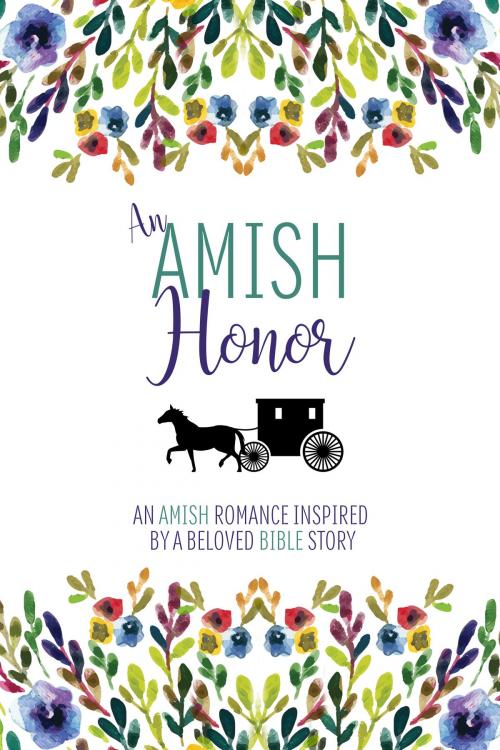 Cover of the book An Amish Honor: An Amish Romance Inspired by a Beloved Bible Story by J.E.B. Spredemann, J.E.B. Spredemann