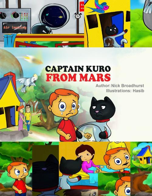 Cover of the book Captain Kuro From Mars by Nick Broadhurst, Nick Broadhurst