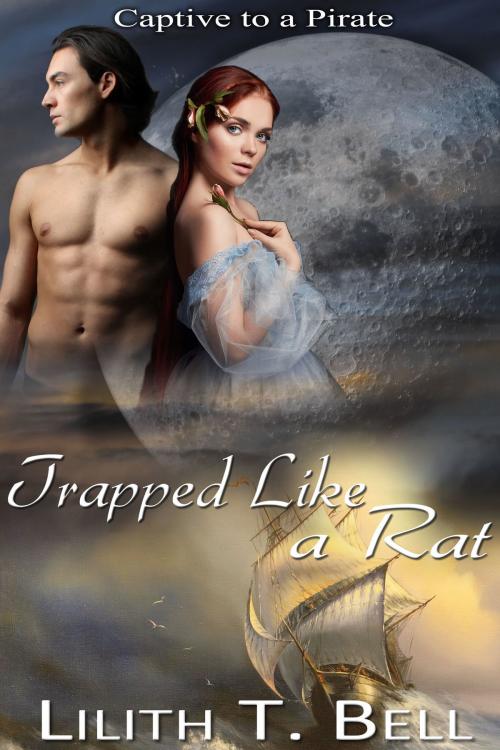Cover of the book Trapped Like a Rat by Lilith T. Bell, Selkie Publishing