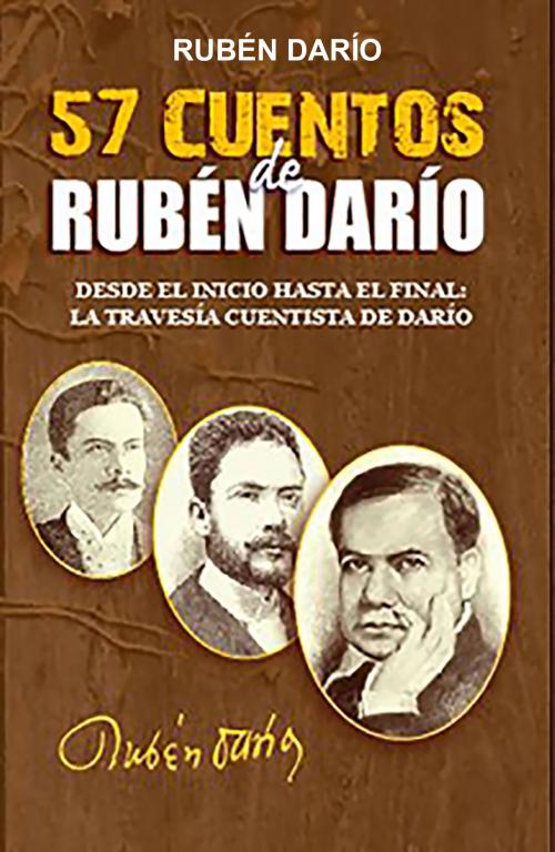 Cover of the book 57 cuentos de Rubén Darío by Rubén Darío, Libros Nicaragua