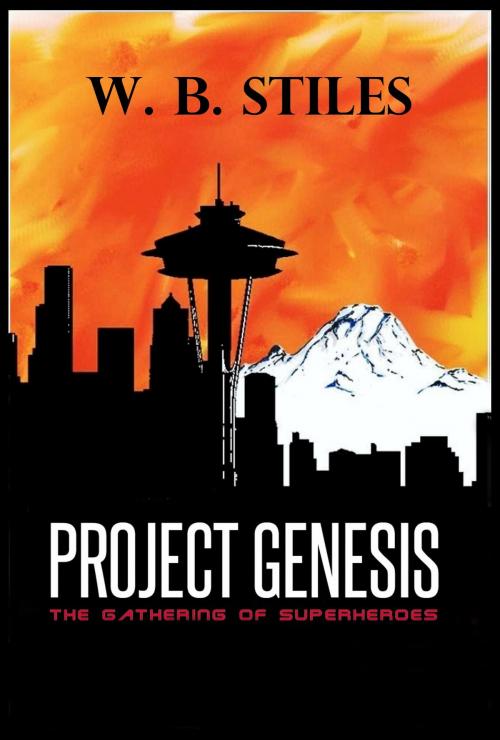 Cover of the book Project Genesis: The Gathering of Superheroes by W.B. Stiles, W.B. Stiles
