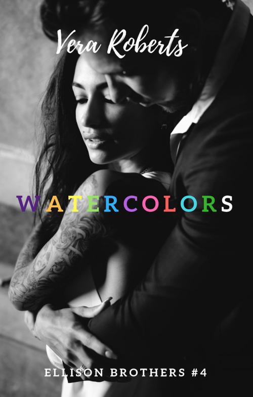 Cover of the book Watercolors by Vera Roberts, Vera Roberts