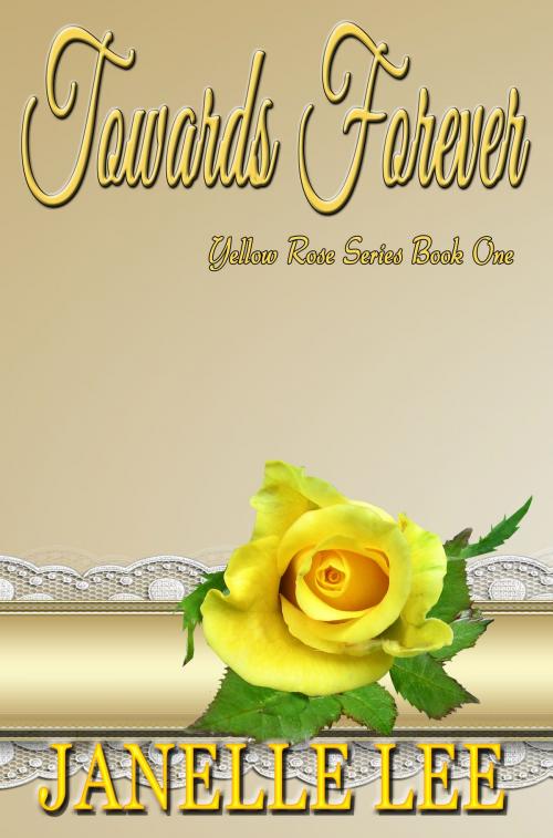 Cover of the book Towards Forever by Janelle Lee, I Heart Book Publishing, LLC