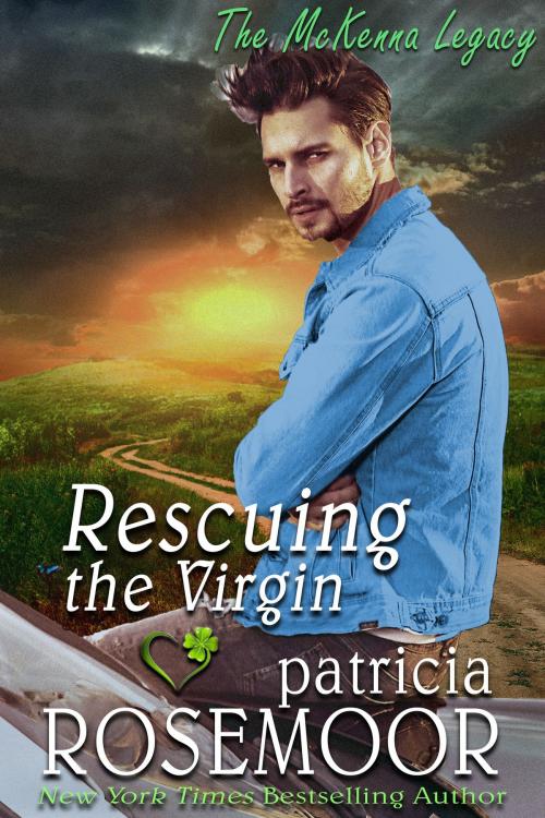 Cover of the book Rescuing the Virgin (The McKenna legacy Book 9) by Patricia Rosemoor, Patricia Rosemoor